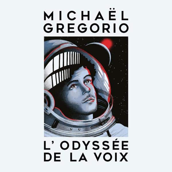 MICHAEL GREGORIO - L'odyssée de la voix